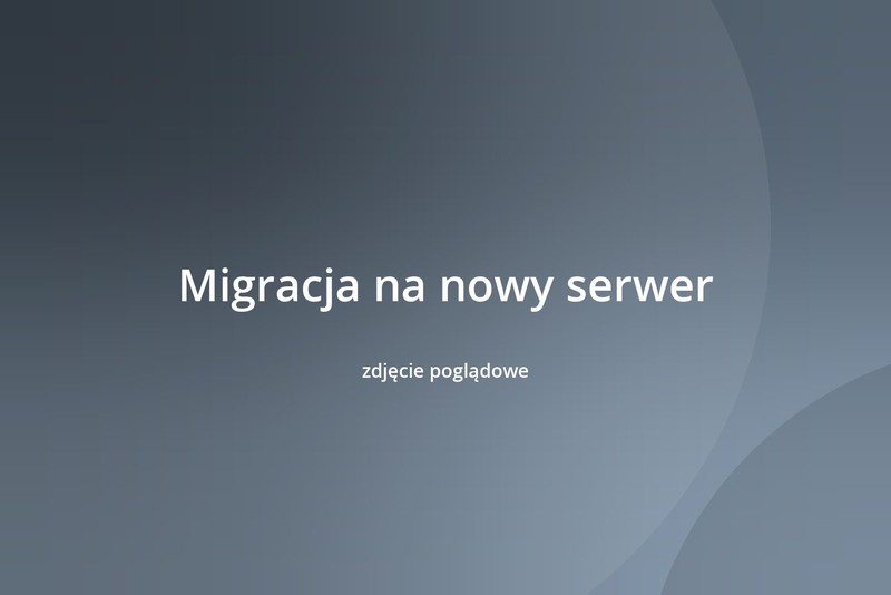 Migracja na nowy serwer